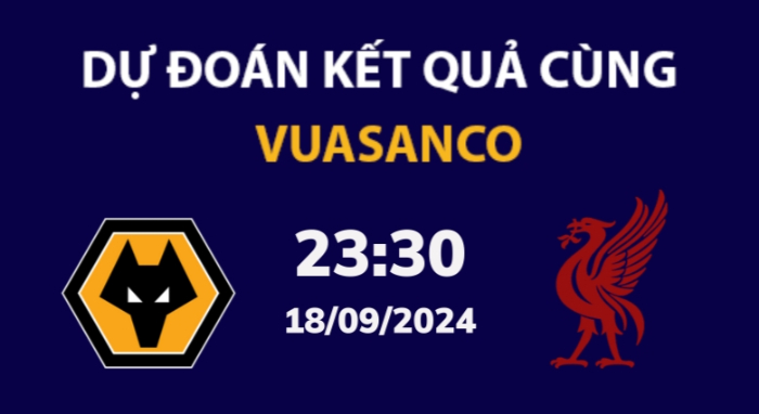 Soi kèo Wolves vs Liverpool – 23h30 – 28/09 – Ngoại hạng Anh